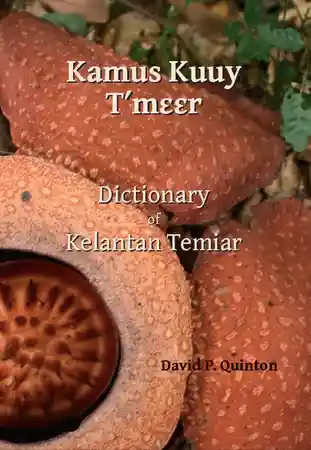 Dictionary of Kelantan Temiar